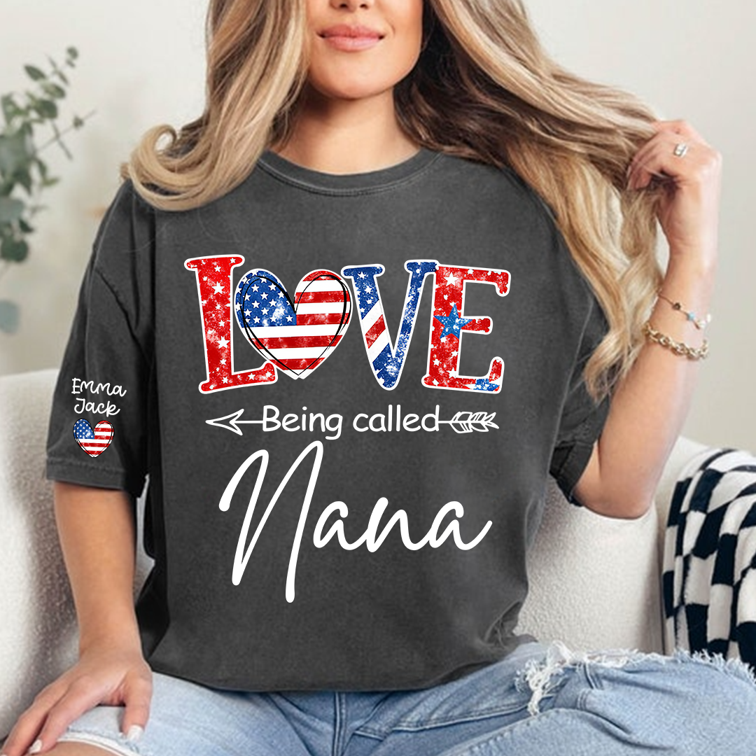 Love Being Called Nana Shirt, Personalized Patriotic Nana T-Shirt with Custom Names