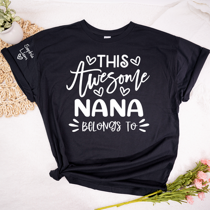 This Awesome Nana Belongs to T Shirt, Personalized Family Shirt for Grandmother