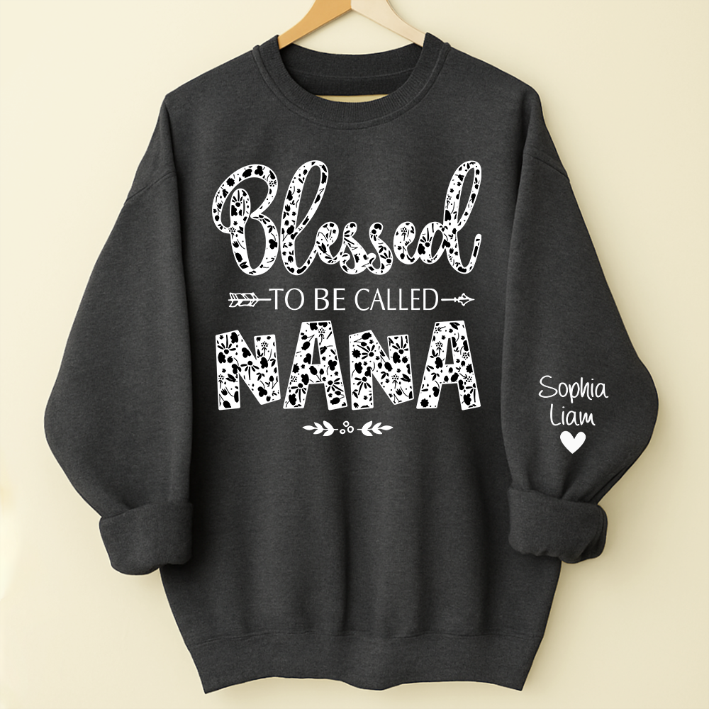 Personalized Nana Sweatshirt with Grandchildren Names, Blessed To Be Called Nana Cozy Crewneck