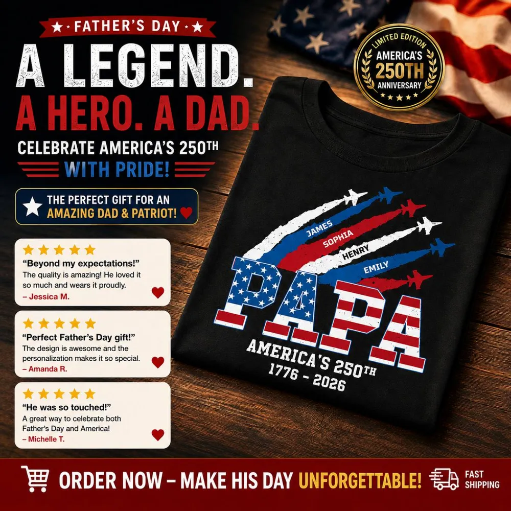 Proud Dad Grandpa Nation Flag American 250th Anniversary - Personalized Shirt - Gift For Dad, Grandpa, Celebrating 250 Years Of Freedom