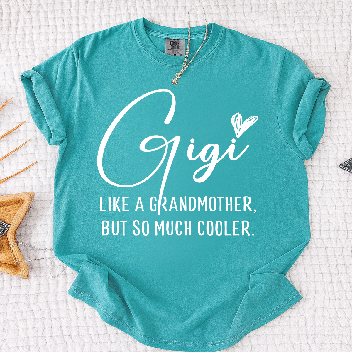 Comfort Colors® Gigi Shirt, Like a Grandmother But So Much Cooler Tee, Funny Grandma T Shirt for Women, Gift for Gigi Birthday Christmas