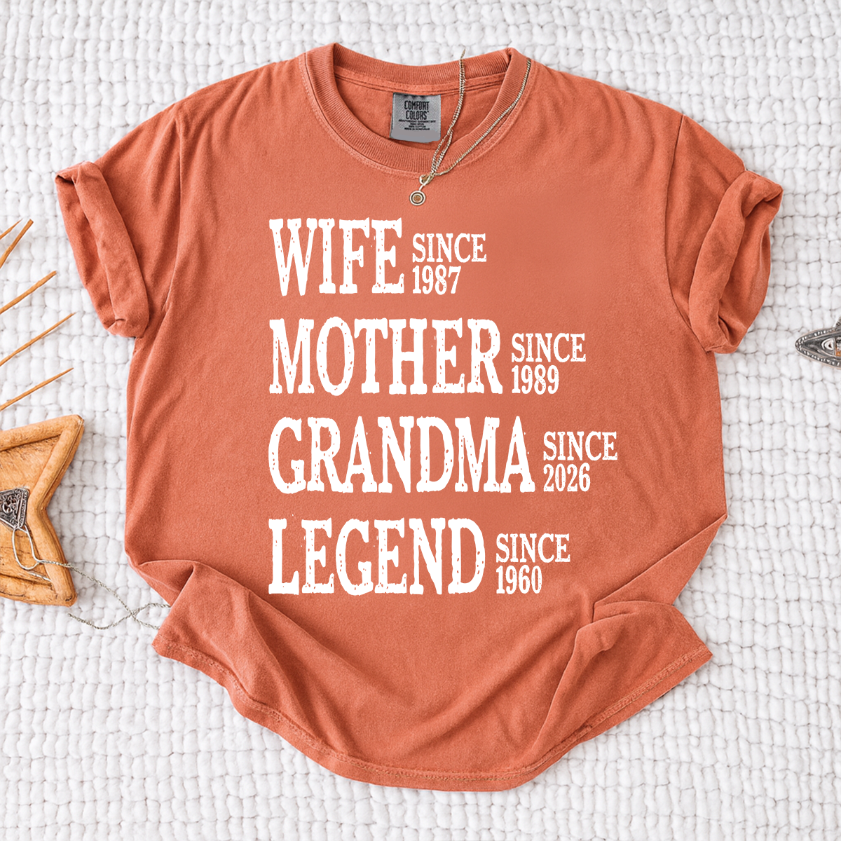 Comfort Colors Wife Mother Grandma Legend Shirt, Personalized Family Tee with Since Dates, Gift for Wife, Mom, and Grandma