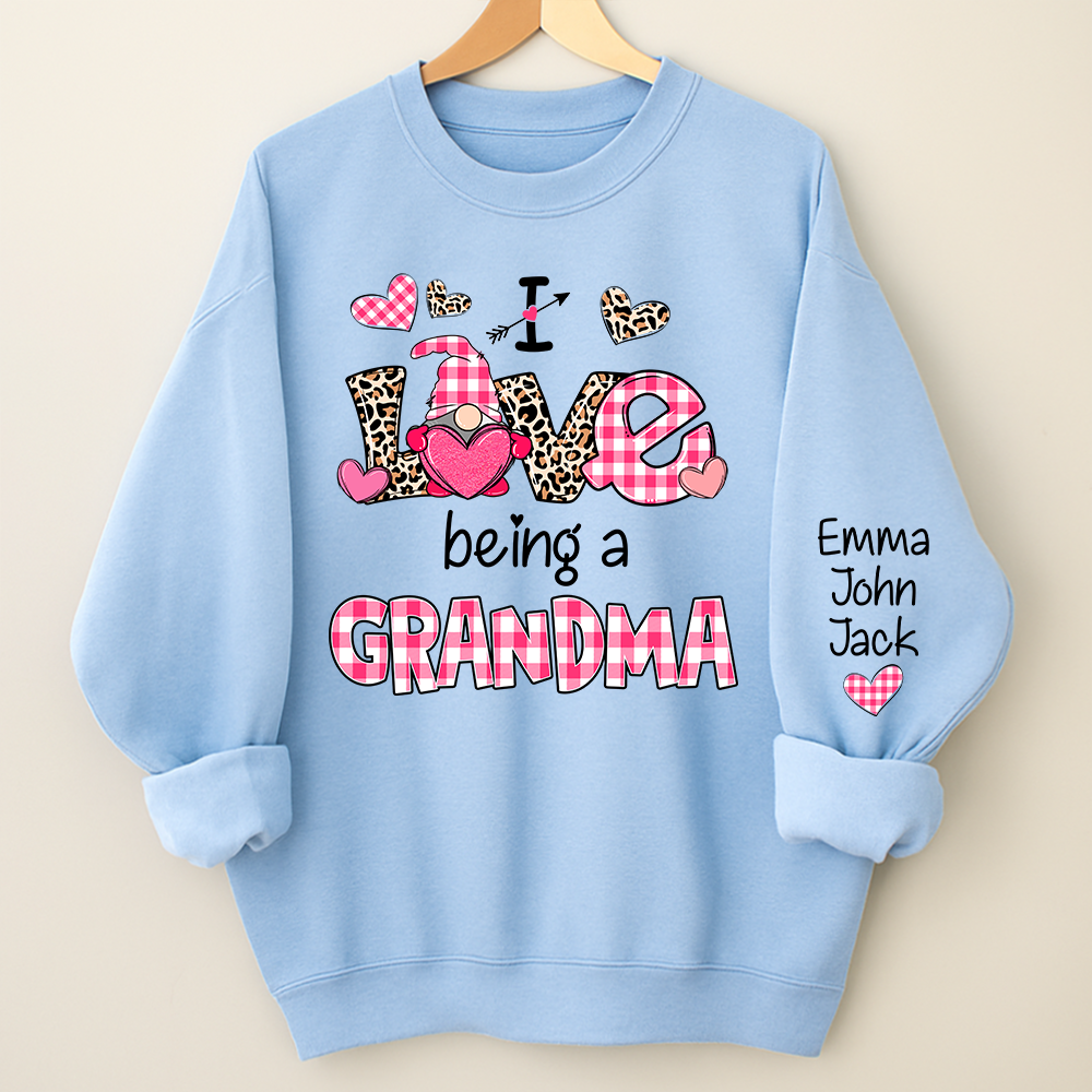 Valentine I Love Being a Grandma – Personalized Grandma Sweatshirt with Names