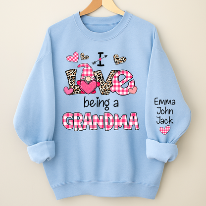Valentine I Love Being a Grandma – Personalized Grandma Sweatshirt with Names