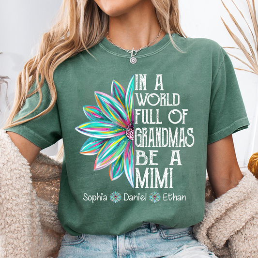 Personalized Mimi Shirt with Grandkids Names, In A World Full of Grandmas Be a Mimi Tee, Custom Floral Family Gift for Grandma
