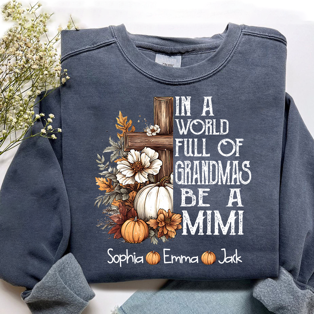 Personalized Mimi Fall Shirt, In A World Full Of Grandmas Be A Mimi Pumpkin Tee, Custom Grandkids Names T Shirt for Women