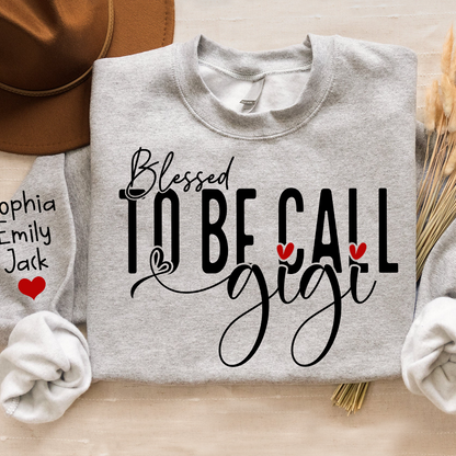 Personalized Blessed To Be Call Gigi Name Crewneck Sweatshirt, Custom Grandma And Kids