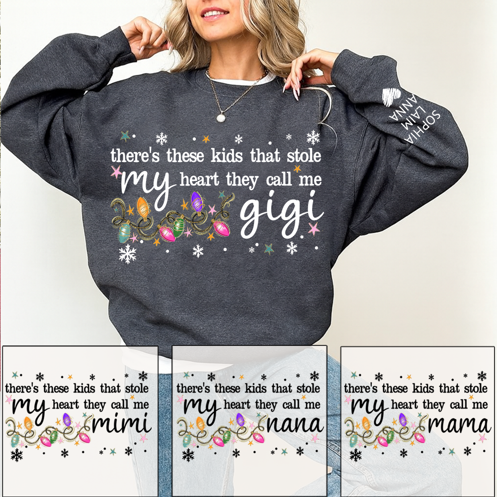 There’s These Kids That Stole My Heart They Call Me Gigi Sweatshirt, Custom Grandma Gift