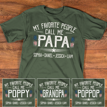 Custom My Favorite People Call Me Papa Shirt, Personalized with Grandkids Names, American Flag Graphic