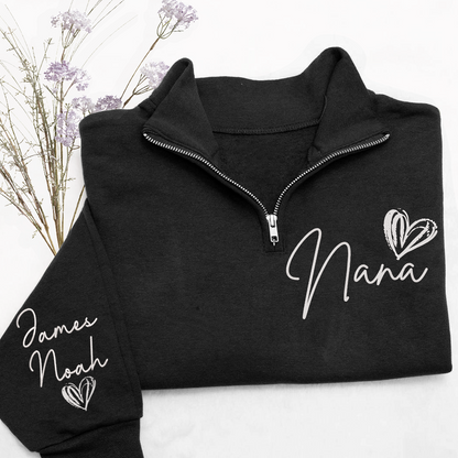 Personalized  Nana Heart Sweatshirt, For Gift Grandma And Kids Embroidered Quarter Zip Sweater