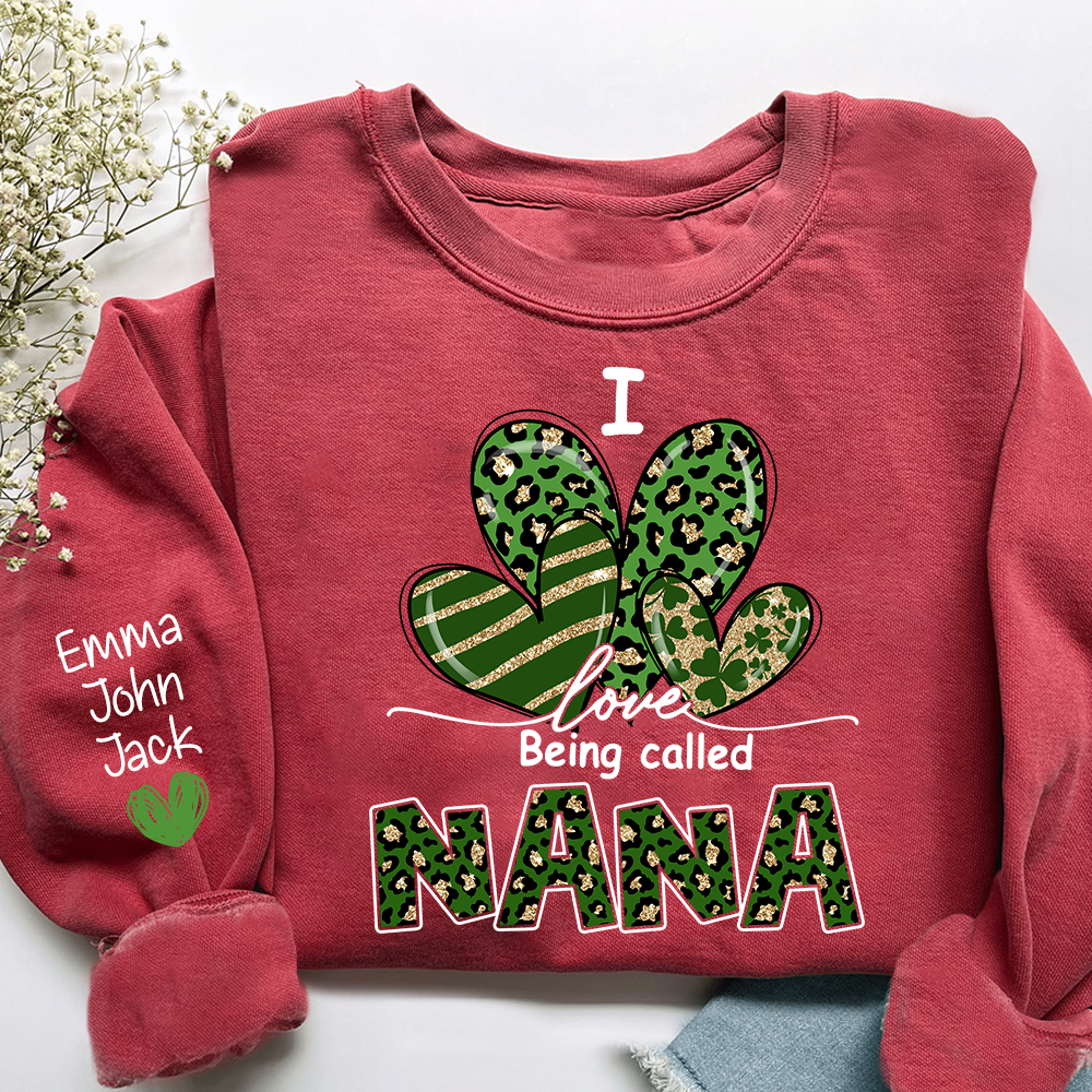 I Love to Be Called Nana Sweatshirt, Give Patrick's Day Gift for Grandma And Kids