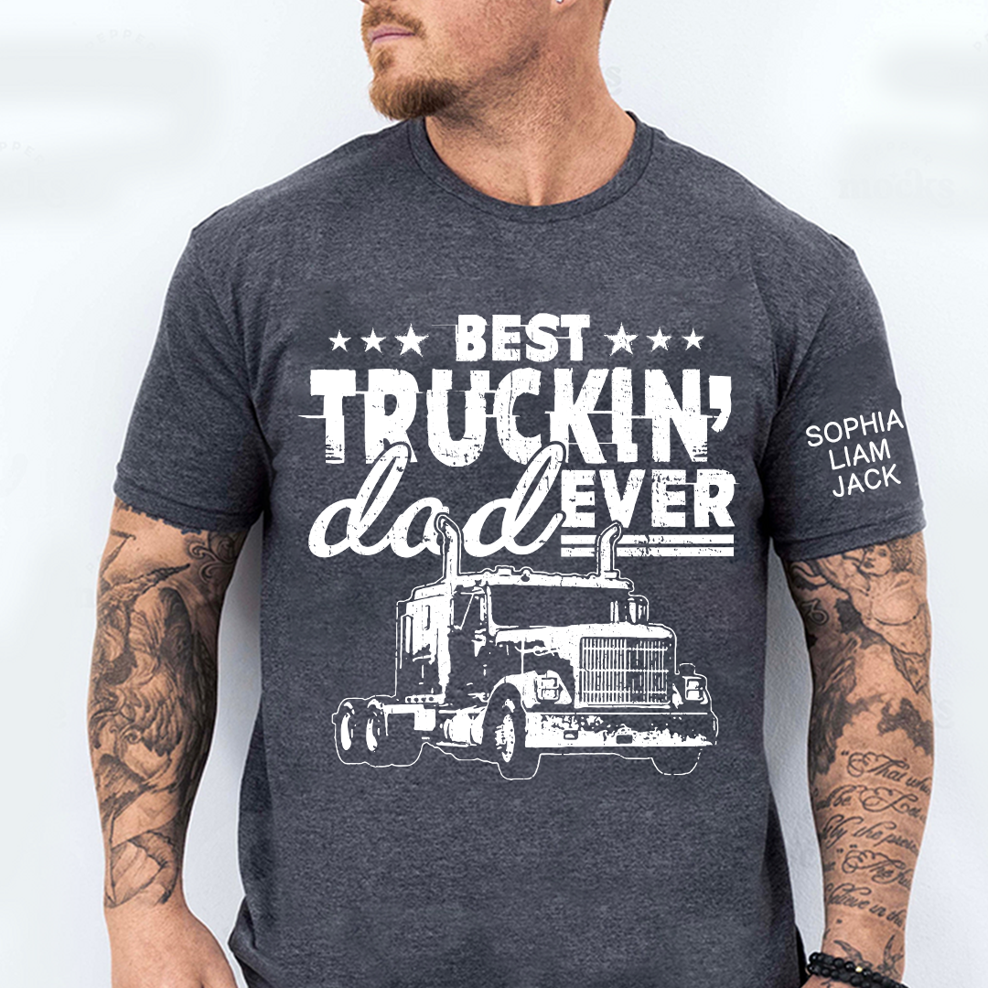 The Best Truck Dad Ever T-shirt, Father's Day Gift, Father's Day T-Shirt For Truck Drivers, Gift For Dad And Grandchildren