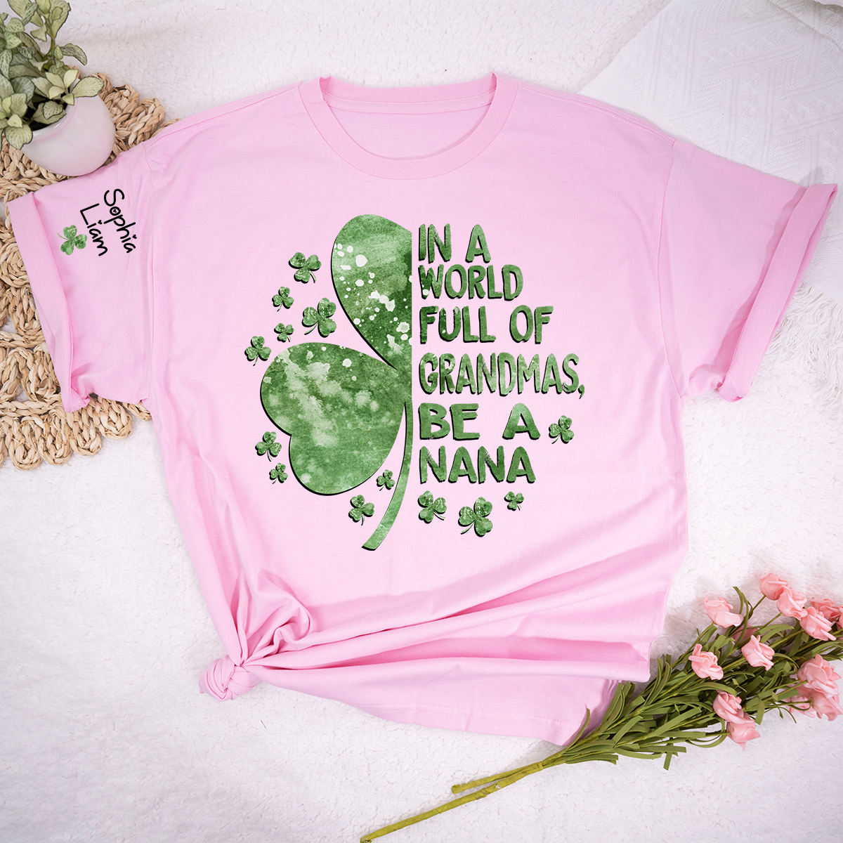In A World Full Of Grandmas Be A Nana Shirt, St Patrick’s Day Nana Shirt With Shamrock, Personalized Grandma Shirt With Kids Names
