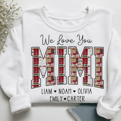 We Love You Mimi Sweatshirt, Custom Name Gift for Grandma And Kids