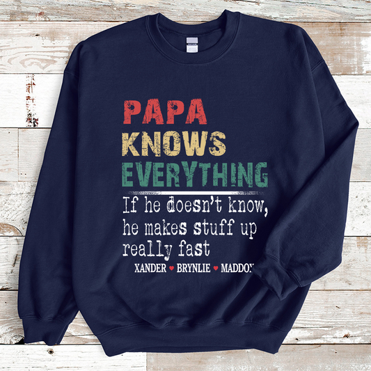 Papa knows everything grandkids Sweatshirt