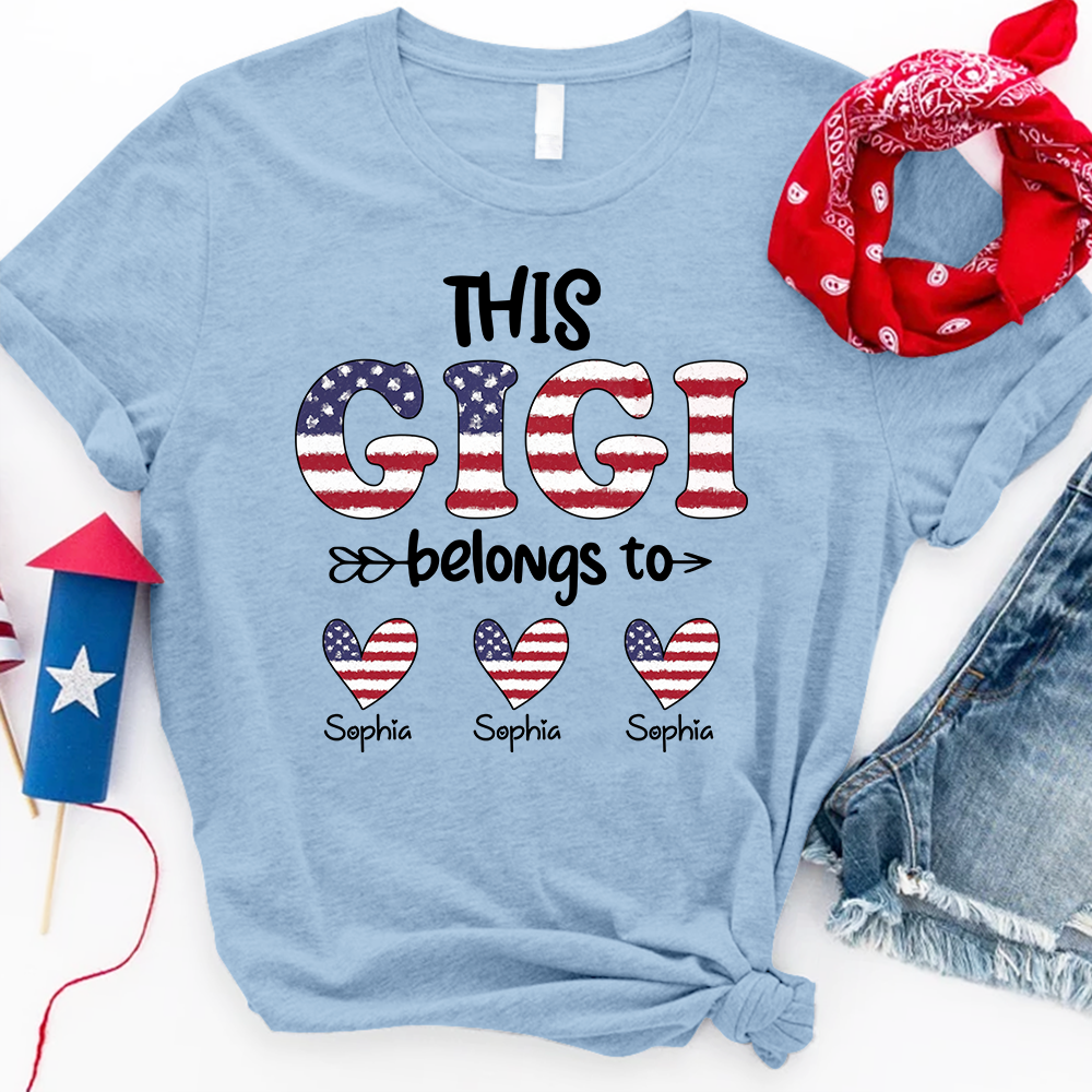 This Gigi Belongs to T Shirt, Personalized 4th of July Gift for Gigi with Custom Names