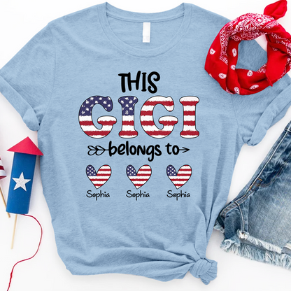 This Gigi Belongs to T Shirt, Personalized 4th of July Gift for Gigi with Custom Names