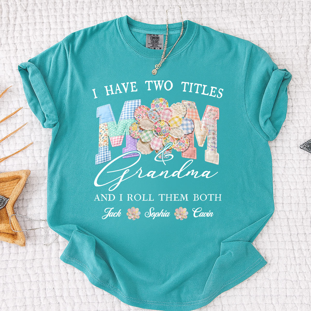Comfort Colors® I Have Two Titles Mom & Grandma Shirt, Personalized Family T-Shirt with Custom Names