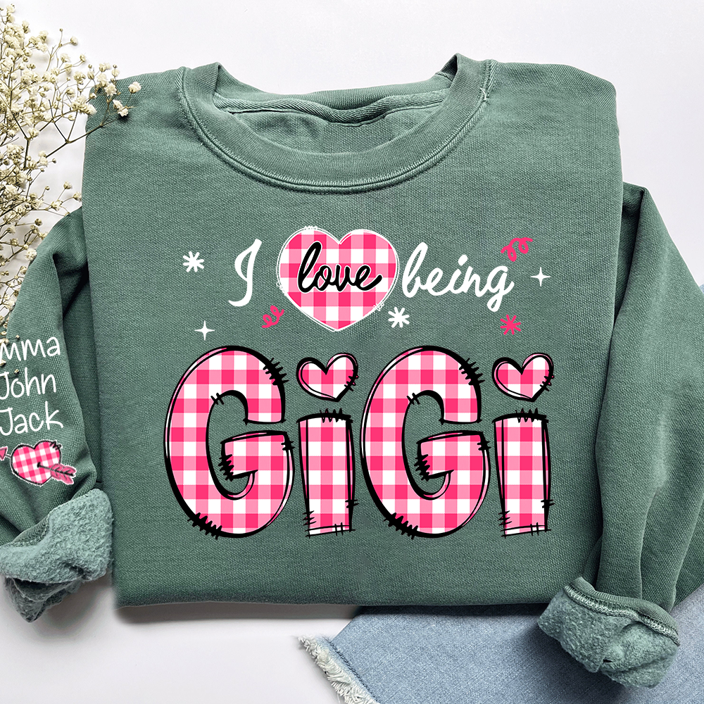 I Love Being Gigi Design Sweatshirt, For Gift Grandma And Kids