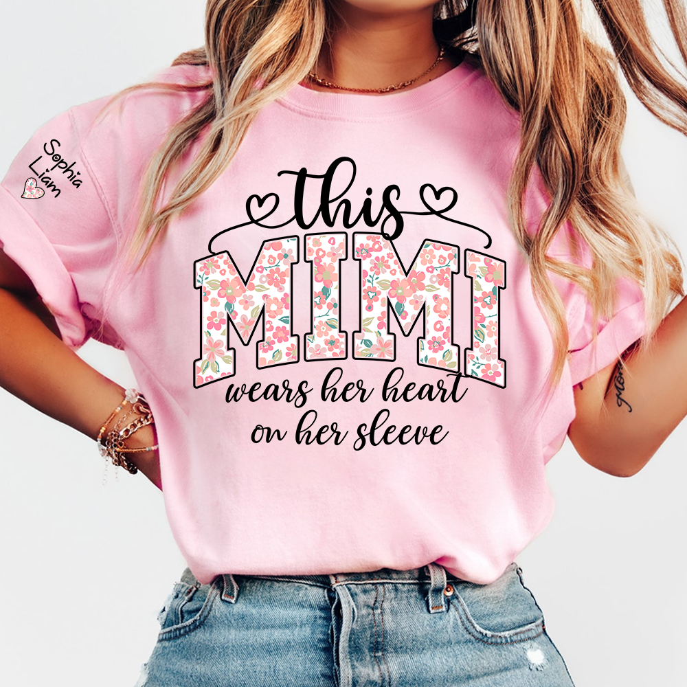 This Mimi Wears Her Heart On Her Sleeve Shirt, Personalized Mimi Shirt with Kids Names on Sleeve, Custom Grandma Gift