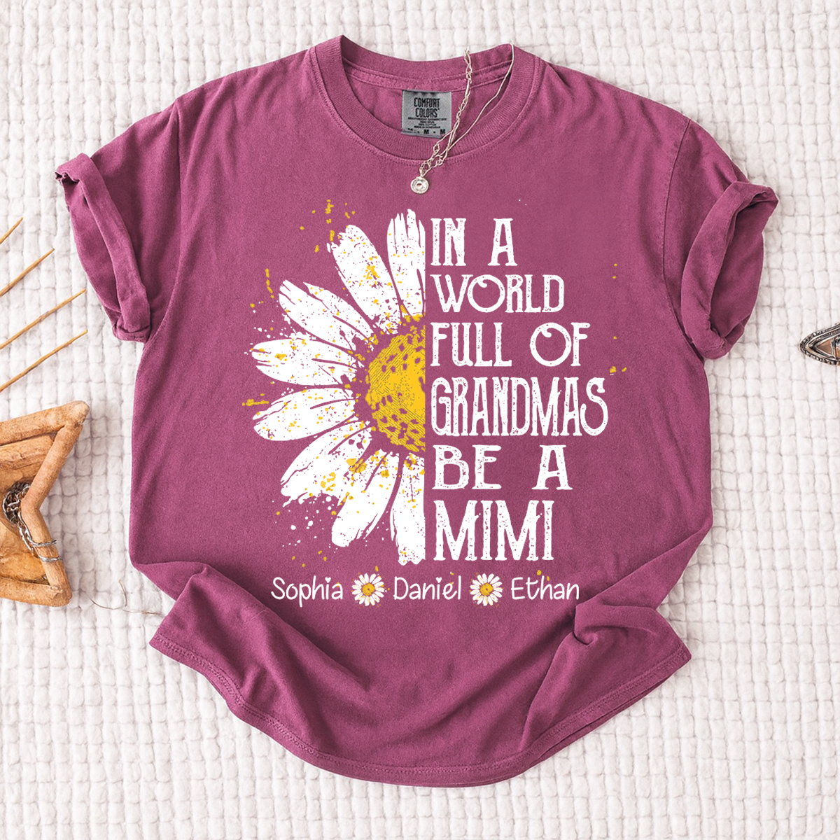 Comfort In a World Full of Grandmas Be a Mimi Shirt Personalized Names Daisy Flower Shirt