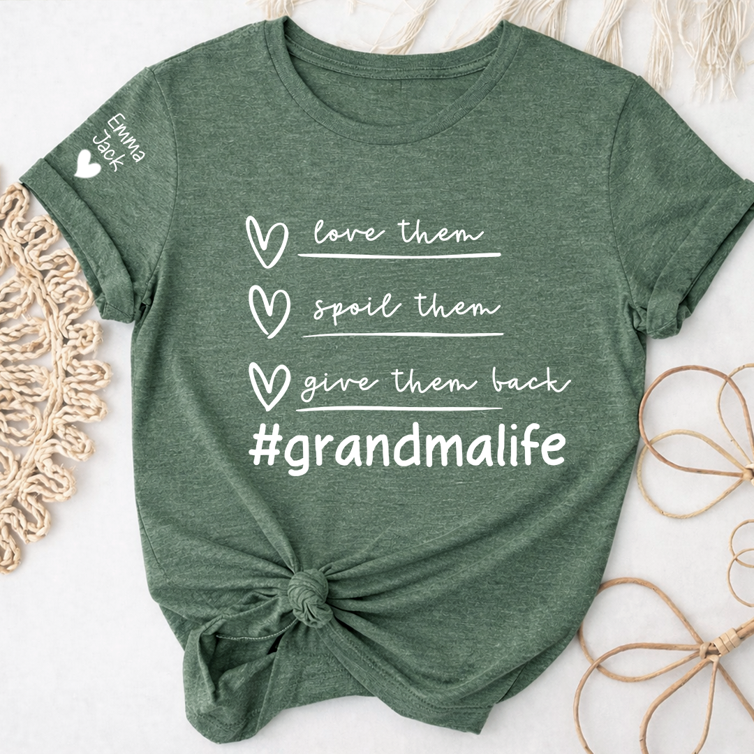 Grandma Life Shirt Love Them Spoil Them Give Them Back, Personalized Family T Shirt with Grandkids Names
