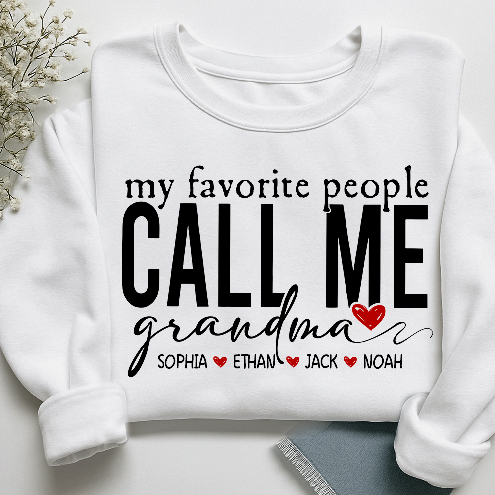 My Favorite People Call Me Grandma Sweatshirt, Personalized Gift with Grandkids Names