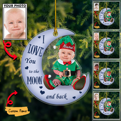 I Love You to the Moon and Back Ornament, Custom Baby Photo Christmas Gift