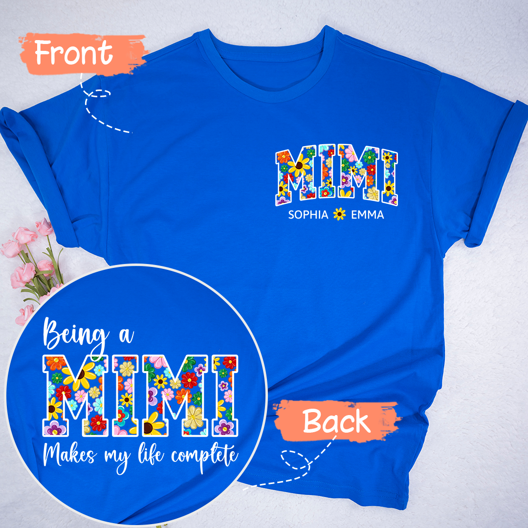 Being A Mimi Makes My Life Complete Flower Color With Kids TH T-Shirt