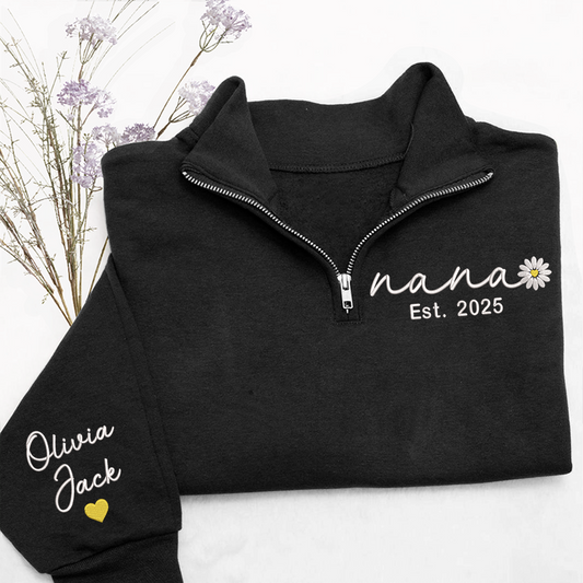 Personalized Nana Embroidered Quarter Zip Sweatshirt – Custom Grandma Gift With Daisy And Kids Names