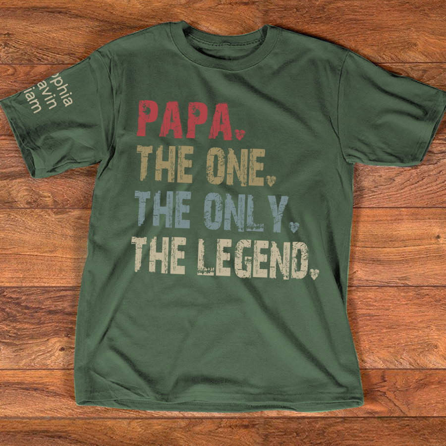 Papa The One The Only The Legend