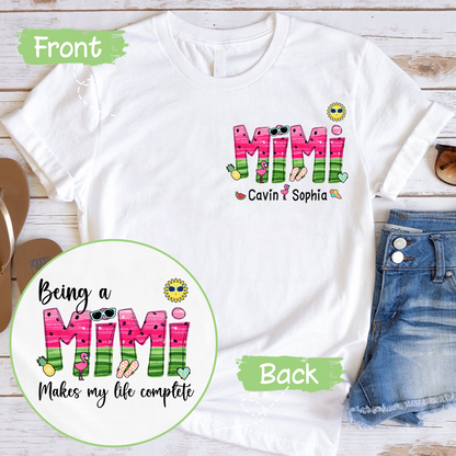 Custom Being A Mimi Makes My Life Complete Watermelon T-Shirt