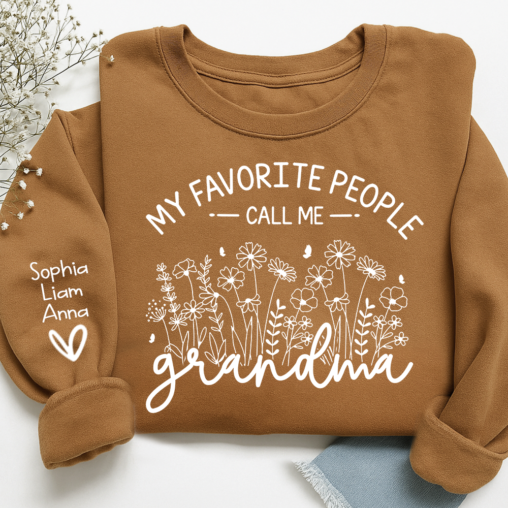 My Favorite People Call Me Grandma Sweatshirt – Personalized Grandma Shirt with Custom Names