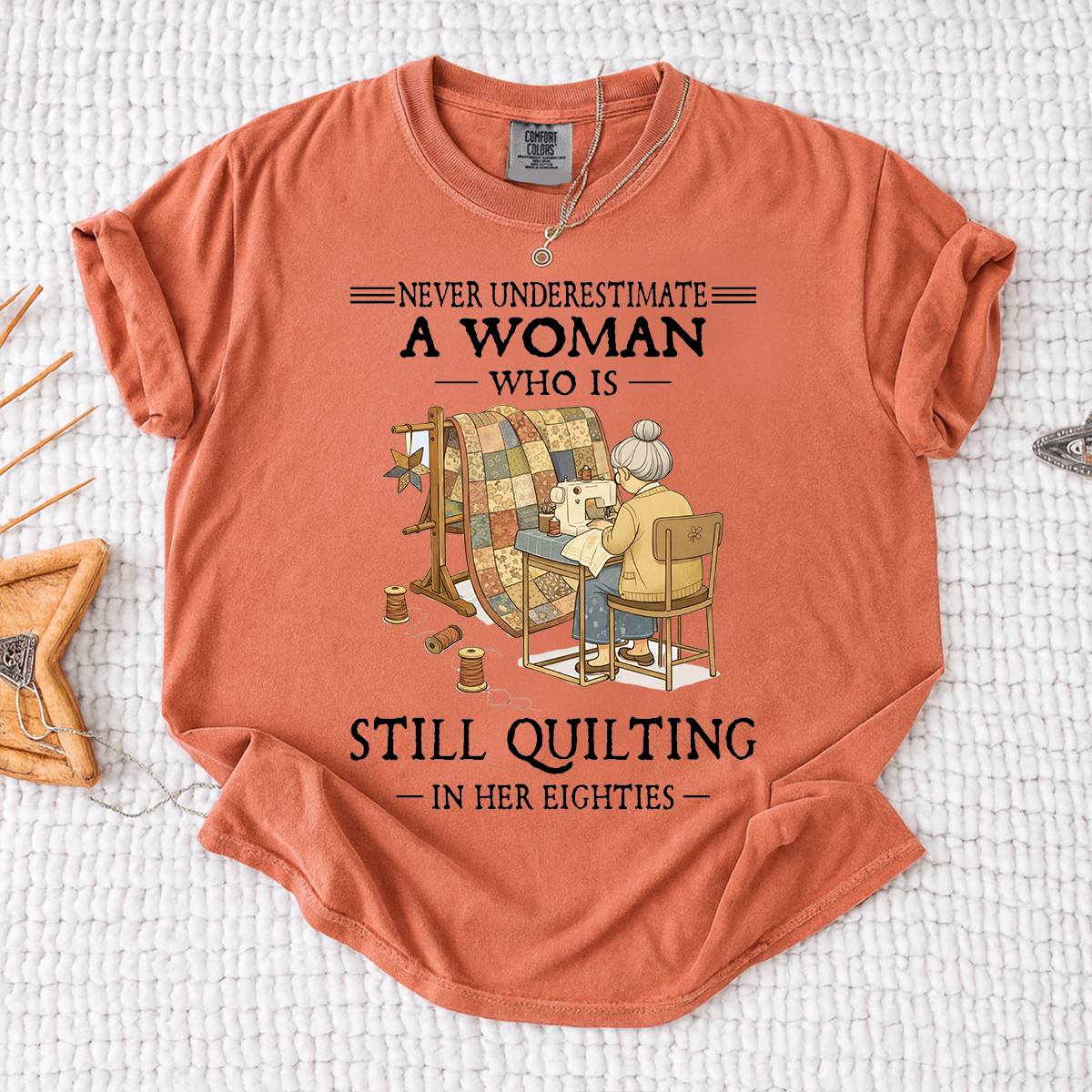 Comfort Colors Personalized Woman Who Is Still Quilting in Her Eighties T-Shirt – Perfect Gift for Quilting Enthusiasts