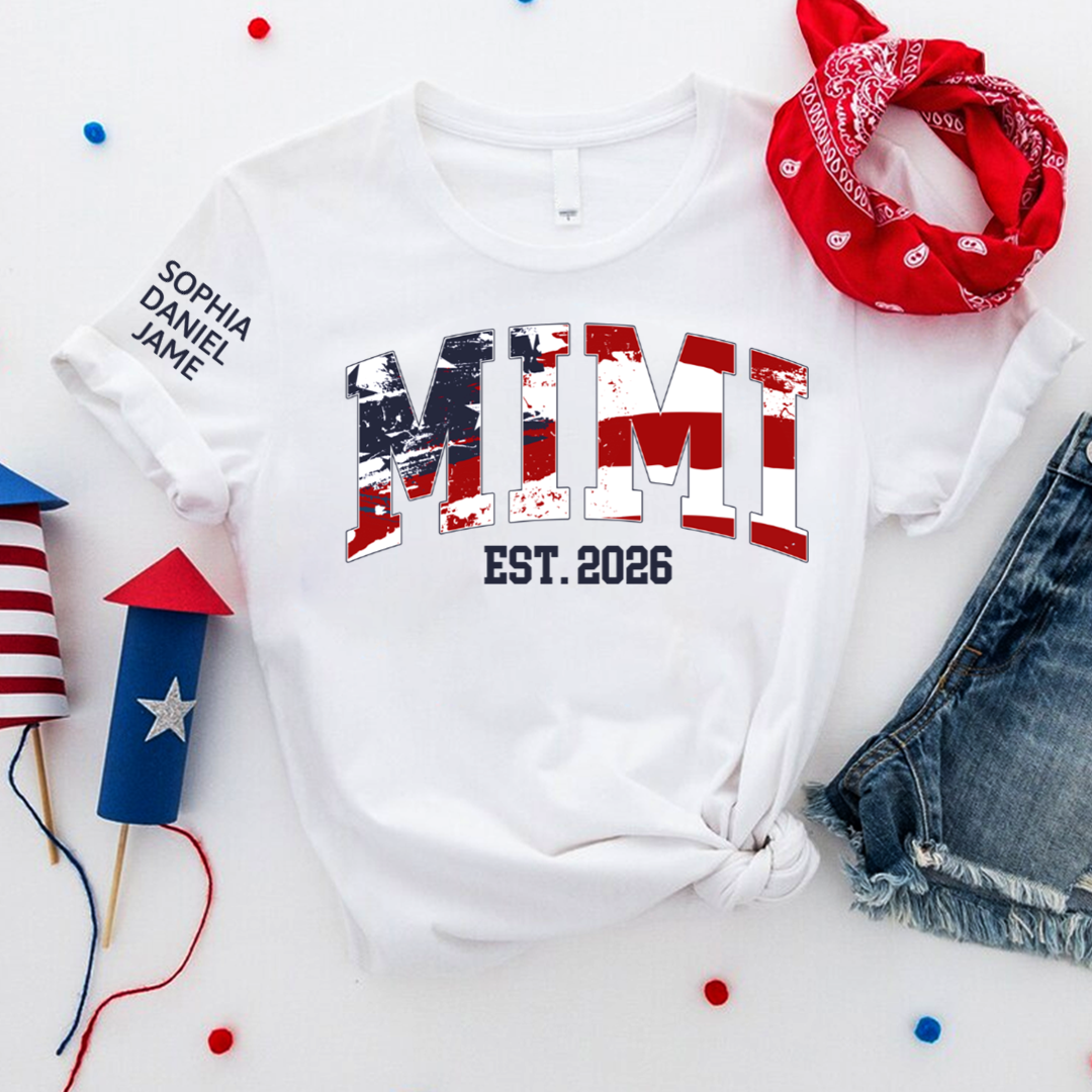 Personalized Nana Est US Flag Shirts With Grandkids Names, Custom Grandma Mimi Nana Gigi Gag T-Shirt, Gift For Birthday Mothers Day Independence Day