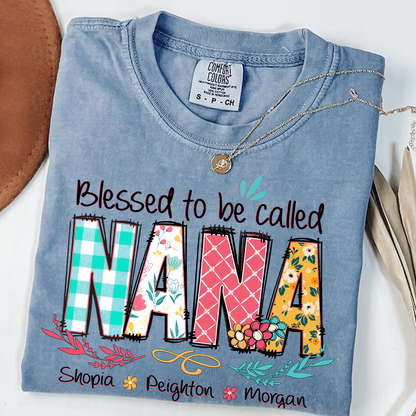 Blessed to Be Called Nana Shirt – Personalized Grandmother T-Shirt with Grandkids' Names – Cute Floral Nana Gift for Grandma, Mother's Day, Birthday