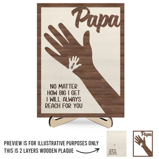 Father's Day, Gift For Dad, Grandpa, We Hold Our Hands Together And Forever, Custom 2-Layered Wooden Plaque With Stand