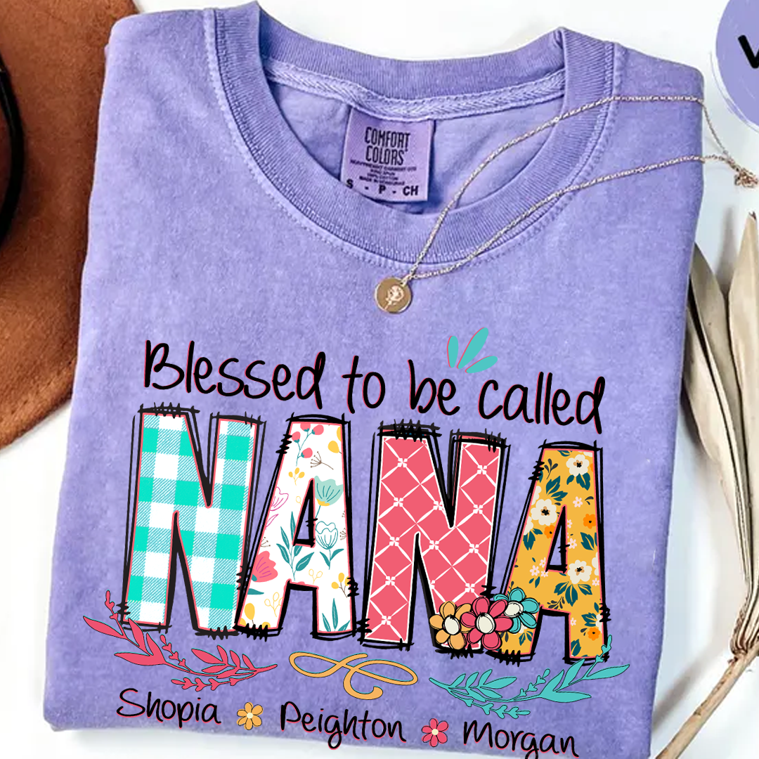 Blessed to Be Called Nana Shirt – Personalized Grandmother T-Shirt with Grandkids' Names – Cute Floral Nana Gift for Grandma, Mother's Day, Birthday