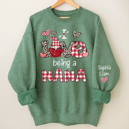 Custom Name Nana Sweatshirt for Valentine, I Love Being a Nana Grandma Gift