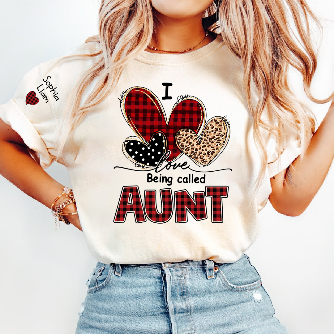 I Love Being Calling Aunt T-Shirt, Personalized Name T-Shirt for Family