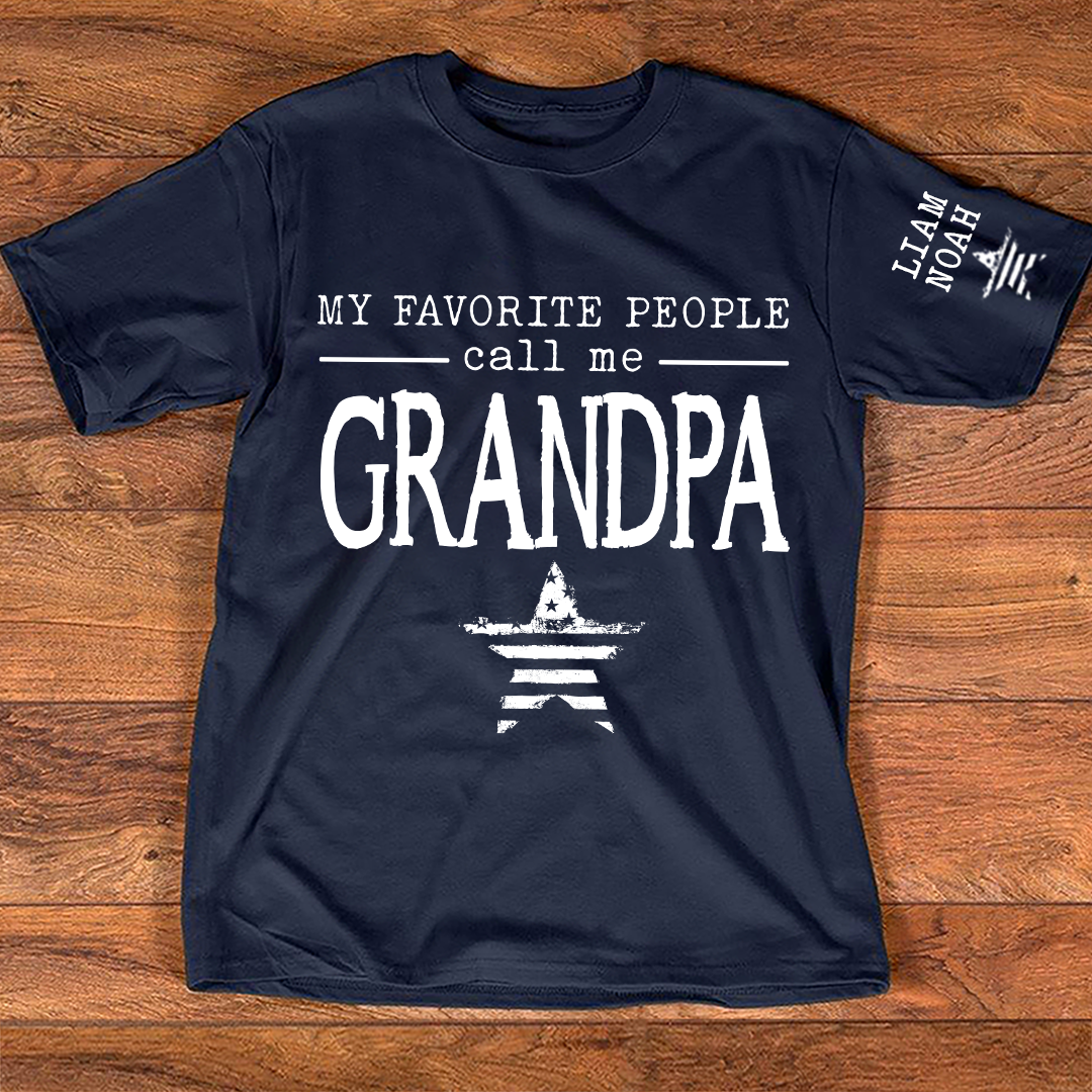 My Favorite People Call Me Grandpa Shirt, Custom T-Shirt with Kids' Names, Perfect Gift for Grandpa