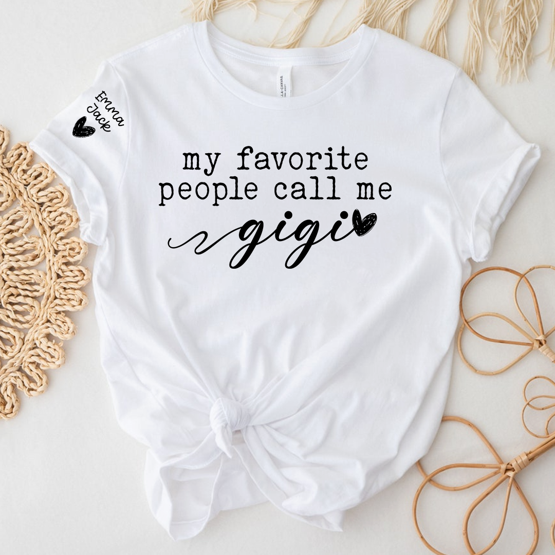 My Favorite People Call Me Gigi T-Shirt, Cute Gigi Grandma Tee with Heart Design