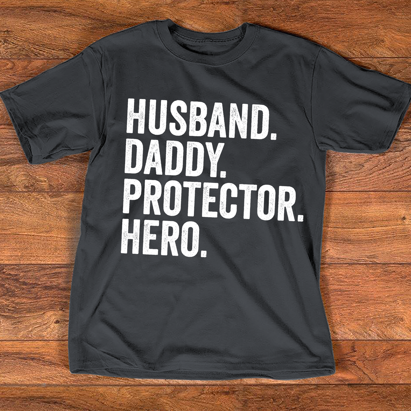 Fathers Day Gift  Husband. Daddy. Protector. Hero  Funny Shirt Men - Husband TShirt