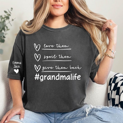 Grandma Life Shirt Love Them Spoil Them Give Them Back, Personalized Family T Shirt with Grandkids Names