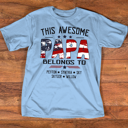Personalized This Awesome PAPA Belongs To T Shirt, Custom Family Name Shirt, Perfect Gift for Father’s Day