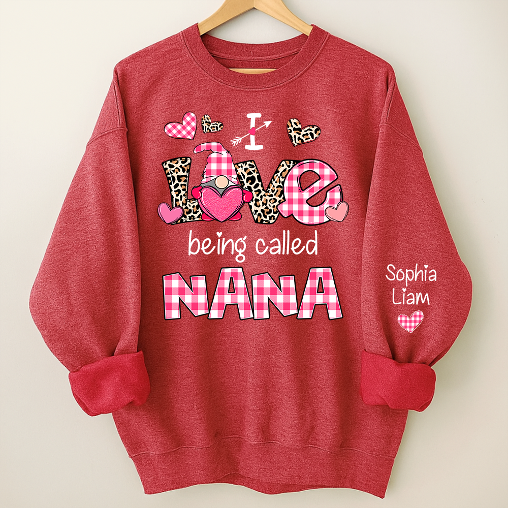 Personalized Nana Sweatshirt Valentine Gift I Love Being Called Nana with Grandkids Names