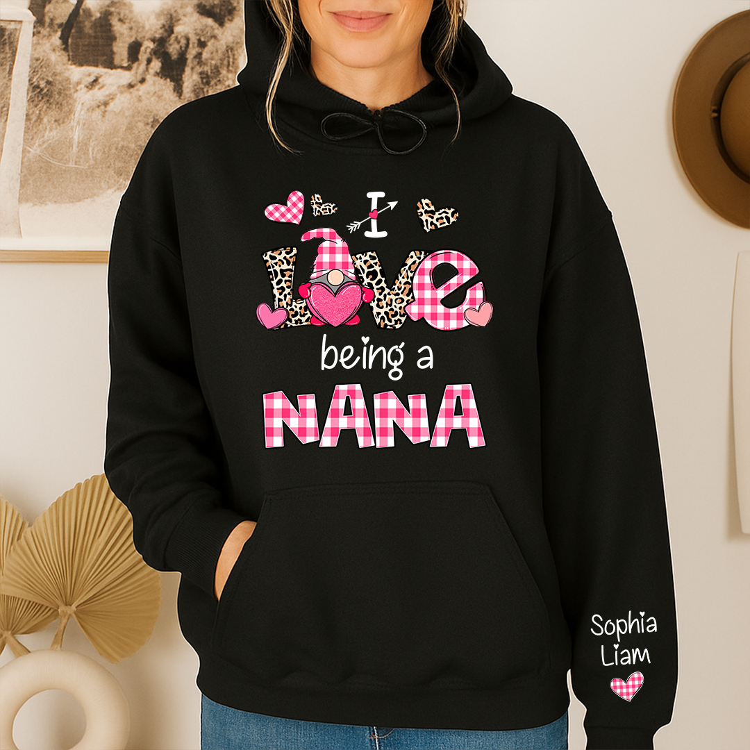 Personalized Nana Hoodie I Love Being a Nana with Custom Names, Cute Grandma Hoodie for Valentine Season