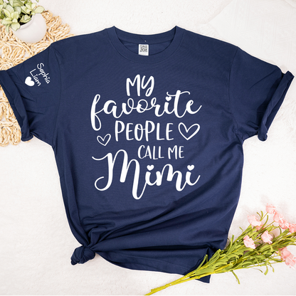 My Favorite People Call Me Mimi Shirt, Personalized Grandma T Shirt with Custom Names Sleeve