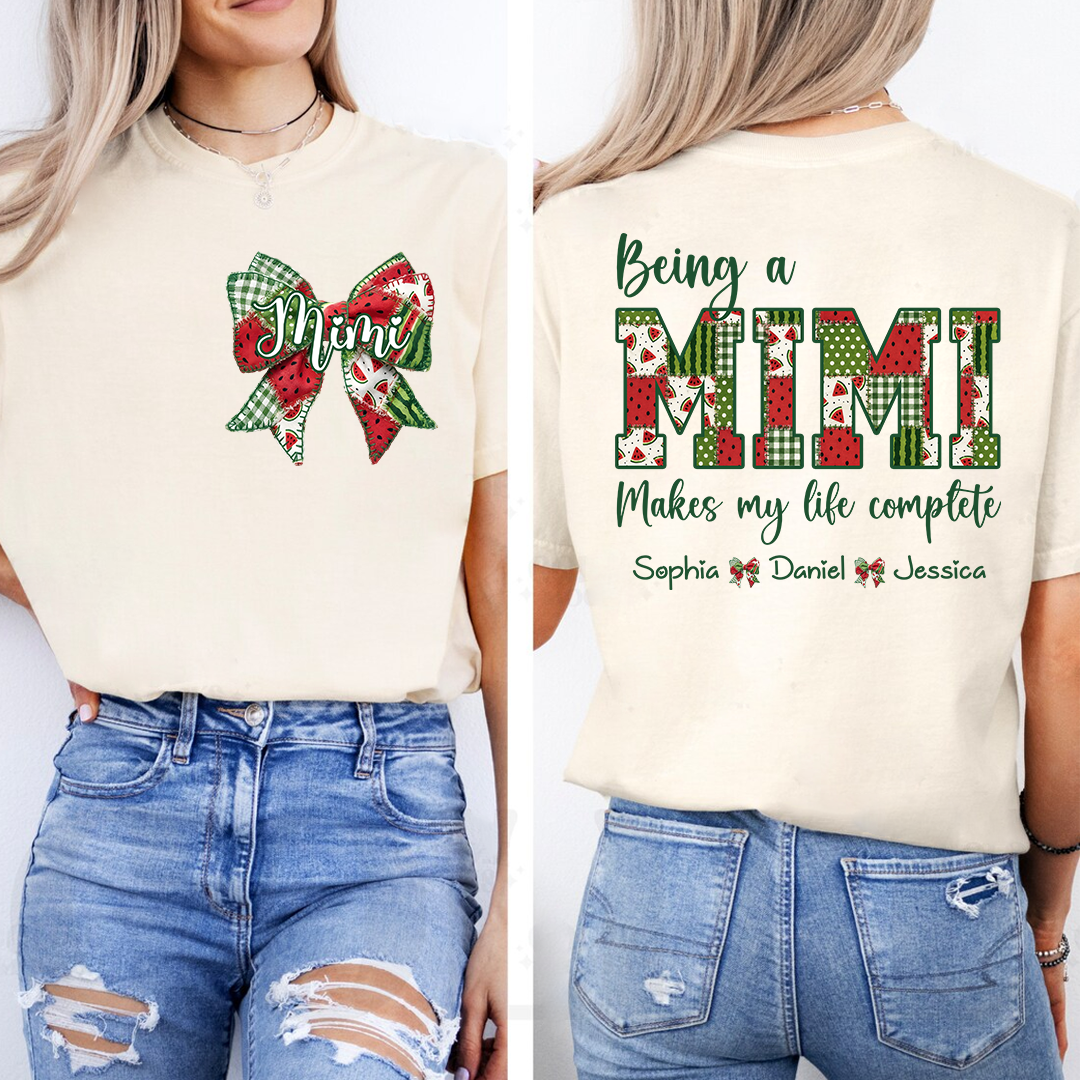 Personalized Mimi Watermelon Bow Shirt, Being a Mimi Makes My Life Complete T Shirt, Custom Grandma Gift with Grandkids Names