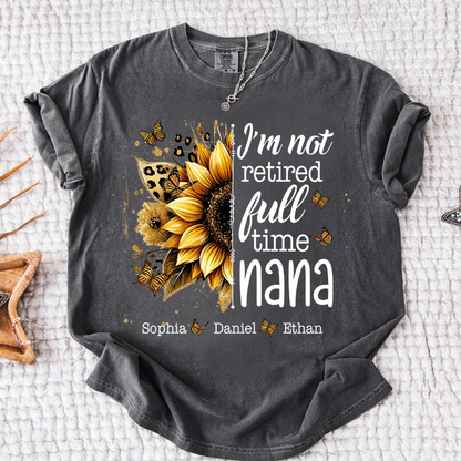 Comfort Colors Mimi Sunflower T-Shirt Personalized, I’m Not Retired Full Time Mimi with Custom Family Names